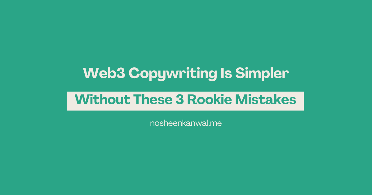 Did you make these mistakes in web3 copywriting?